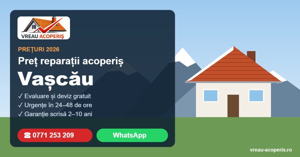 Preț reparații acoperiș Vașcău 2026 – Vreau Acoperiș